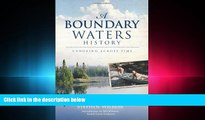 behold  A Boundary Waters History: Canoeing Across Time