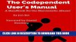 Collection Book The Codependent User s Manual: A Handbook for the Narcissistic Abuser