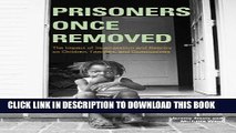 [PDF] Prisoners Once Removed: The Impact of Incarceration and Reentry on Children, Families, and