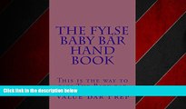 Online eBook The FYLSE BABY BAR HAND BOOK (e-book): e book, Authors of 6 published bar exam