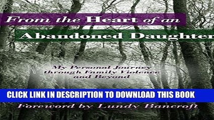 Collection Book From The Heart of An Abandoned Daughter: My Personal Journey Through Family