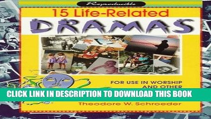 [PDF] 15 Life-Related Dramas: For Use in Worship and Other Congregational Settings Popular Online