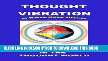 Collection Book Thought Vibration or The Law of Attraction in the Thought World