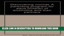 Collection Book Discovering normal: A parenting program for adult children of alcoholics and their
