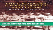 Read The Crusades, Christianity, and Islam (Bampton Lectures in America)  Ebook Free