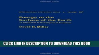 Collection Book Energy at the Surface of the Earth: An Introduction to the Energetics of