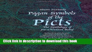 Read Pagan Symbols of the Picts: The Symbology of pre-Christian Belief  PDF Free
