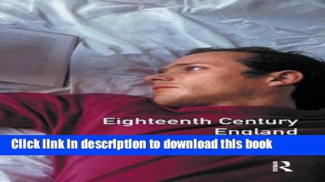 Read Eighteenth Century England, 1714-1784 (A History of England) Ebook Online