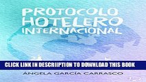 [PDF] Protocolo Hotelero Internacional: Protocolo Hotelero Internacional (Spanish Edition) Popular