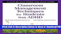 [Get] Classroom Management Techniques for Students With ADHD: A Step-by-Step Guide for Educators