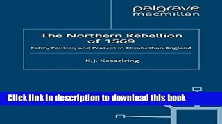 Read The Northern Rebellion of 1569: Faith, Politics and Protest in Elizabethan England  Ebook