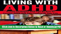 [Get] ADHD; Living With ADHD: Proven Strategies And Tips On How To Combat ADHD And Take Control Of