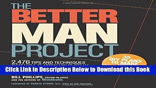 [Best] The Better Man Project: 2,476 tips and techniques that will flatten your belly, sharpen
