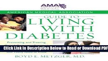 [Get] American Medical Association Guide to Living with Diabetes: Preventing and Treating Type 2