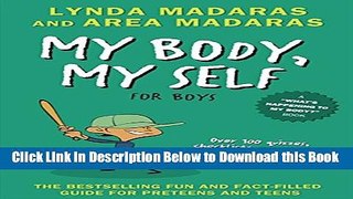 [Reads] My Body, My Self for Boys: Revised Edition (What s Happening to My Body?) Free Books