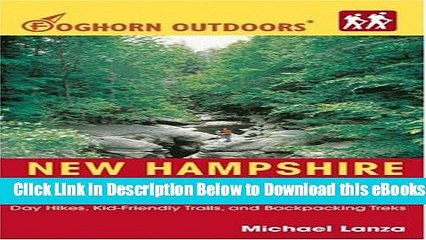 Download Video: [Reads] New Hampshire Hiking (Foghorn Outdoors): Day Hikes, Kid-Friendly Trails, and Backpacking