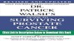 [Reads] Dr. Patrick Walsh s Guide to Surviving Prostate Cancer, Second Edition Online Ebook