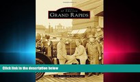 behold  Grand Rapids (Images of America)