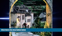 complete  One Hundred and One Beautiful Towns in France: Food   Wine (101 Beautiful Small Towns)