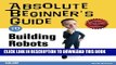 Collection Book Absolute Beginner s Guide to Building Robots