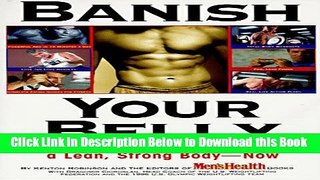 [Best] Banish Your Belly: The Ultimate Guide for Achieving a Lean, Strong Body-- Now Free Books