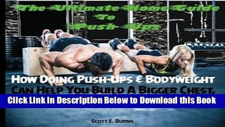 [Best] The Ultimate Home Guide To Push-Ups: How Doing Push-ups   Bodyweight Can Help You Build A
