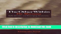 Read The Other Within: The Marranos: Split Identity and Emerging Modernity  Ebook Free