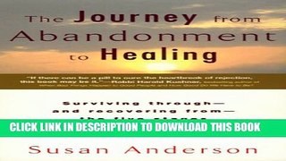 [Read] The Journey from Abandonment to Healing: Turn the End of a Relationship into the Beginning