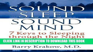 [Read] Sound Sleep, Sound Mind: 7 Keys to Sleeping through the Night Full Online