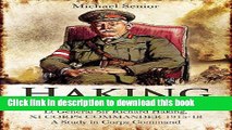 Download Haking: A Dutiful Soldier: Lt Gen Sir Richard Haking, XI Corps Commander 1915-18, A Study