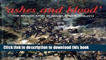 Read Ashes and Blood: The British Army in South Africa, 1795-1914  PDF Free