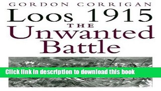 Read Loos 1915: The Unwanted Battle  PDF Free