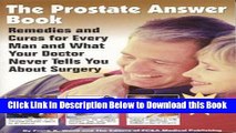 [Best] The Prostate Answer Book: Remedies and Cures for Every Man and What Your Doctor Never Tells