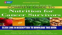 [PDF] American Cancer Society Complete Guide to Nutrition for Cancer Survivors: Eating Well,