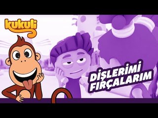 Kukuli - Dişlerimi Fırçalarım
