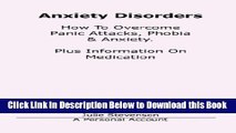 [PDF] Anxiety Disorders. Concise Blueprint To Overcome Panic Attacks, Phobia   Anxiety. Plus