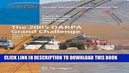 New Book The 2005 DARPA Grand Challenge: The Great Robot Race (Springer Tracts in Advanced Robotics)