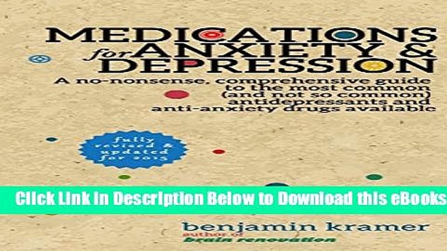 [Reads] Medications for Anxiety Depression - A no-nonsense, comprehensive guide to the most