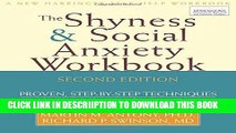[New] Shyness and Social Anxiety Workbook: Proven, Step-by-Step Techniques for Overcoming your
