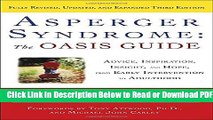 [Get] Asperger Syndrome: The OASIS Guide, Revised Third Edition: Advice, Inspiration, Insight, and
