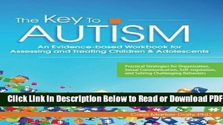 [Get] The Key to Autism: An Evidence-based Workbook for Assessing and Treating Children