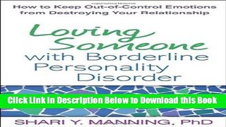 [Best] Loving Someone with Borderline Personality Disorder: How to Keep Out-of-Control Emotions