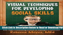 [Get] Visual Techniques for Developing Social Skills: Activities and Lesson Plans for Teaching