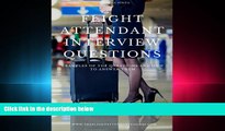 book online Flight Attendant Interview Questions: Examples of the questions and how to answer them
