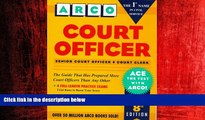 For you Court Officer, Senior Court Officer, Court Clerk: Senior Court Officer, Court Clerk (Arco
