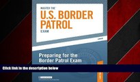 Online eBook Master the U.S. Border Patrol Exam: Preparing for the Border Patrol Exam: Part III of