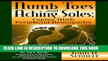 [Read] Numb Toes and Aching Soles: Coping with Peripheral Neuropathy Ebook Free