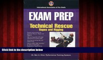 Enjoyed Read Exam Prep: Technical Rescue-Ropes And Rigging (Exam Prep (Jones   Bartlett Publishers))