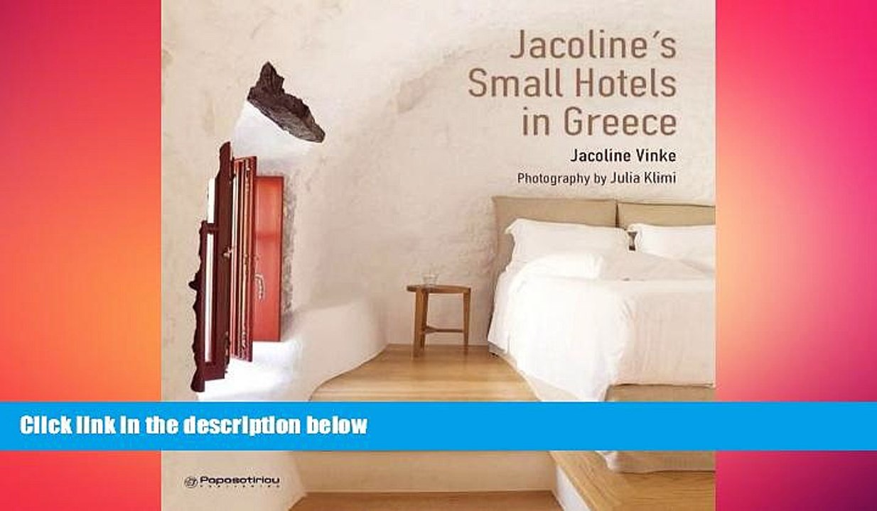 FREE DOWNLOAD  Jacoline s Small Hotels in Greece READ ONLINE