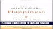 [New] Happiness: A Guide to Developing Life s Most Important Skill Exclusive Online